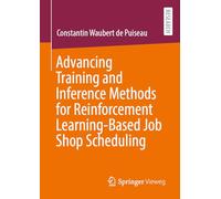 Advancing Training and Inference Methods for Reinforcement Learning-Based Job Shop Scheduling