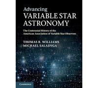 Advancing Variable Star Astronomy: The Centennial History of the American Association of Variable Star Observers
