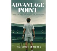 Advantage Point: Where Your Worst Fears Meet with Your Biggest Dreams