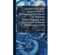 Advantages and Limitations of Motorization Trend of Modern Developments and Suggested Lines of Experimentation