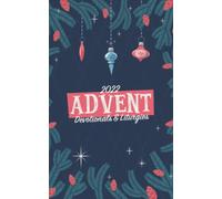 Advent 2022: Devotionals & Liturgies