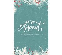 Advent 2023: Devotionals & Liturgies