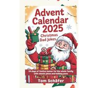 Advent Calendar 2025: Christmas Dad Jokes: 24 Days of Festive Humor for the Whole Family (Spend the Summer with Books)