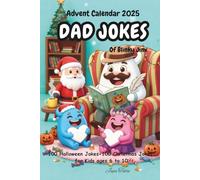 Advent Calendar 2025 : Dad Jokes Of Blinky Jinx: 100 Halloween Jokes + 100 Christmas Jokes for Kids ages 6 to 10 | Kids Holiday Gifts (Blinky & Jinx Holiday Fun)