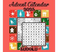 Advent Calendar 2025 Sudoku: 60 Christmas Countdown Puzzles for Kids, Teens, and Adults: Daily Sudoku Challenges with Easy, Medium, and Hard Levels | Fun Holiday Activity Book for the Christmas Season