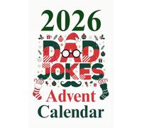 Advent Calendar 2026 Dad Jokes: 24 Funny Surprise Jokes for Christmas Countdown Humorous Holiday Gift Idea for Men, Dads & Coworkers Secret Santa & Office Party Favorite