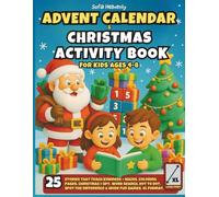 Advent Calendar & Christmas Activity Book for Kids Ages 4-8: 25 Stories That Teach Kindness + Mazes, Coloring Pages, Christmas I-Spy, Word Search, Dot ... the Difference & More Fun Games. XL Format.