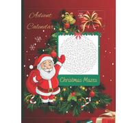 Advent Calendar Christmas Mazes: Activity Book for all Ages - Count down for Christmas - 24 mazes to solve - Mazes puzzle with solution -Large size