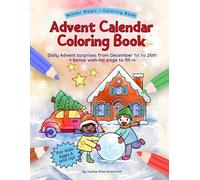 Advent Calendar Coloring Book for Kids - December 1st to 26th: A festive coloring book with over 50 Christmas-themed coloring pages, simple ... ages 6 and up (Winter Magic - Coloring Books)