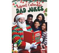 Advent Calendar Dad Jokes: 9 Hilarious Jokes Each Day From December 1st to the 24th