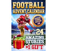 Advent Calendar Football: Guess the 24 American Stars. True Stories and Curious Facts. Includes Digital Cards and Downloadable Poster. Cool Sport Gifts for Kids, Girls, Teens, Players, Fans