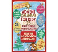 Advent Calendar for Kids: 25 Bible Stories to Read Together: A Christmas Countdown with Wonder Lab STEM Activities, Jesse Tree Ornaments, and "Pray, Doodle & Draw" Family Fun (Write the Vision)