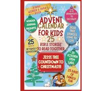 Advent Calendar for Kids: 25 Bible Stories to Read Together: A Christmas Countdown with Wonder Lab STEM Activities, Jesse Tree Ornaments, and "Pray, Doodle & Draw" Family Fun (Wonder and Pray)