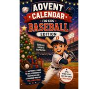 Advent Calendar for Kids: Baseball Edition. 24 Hidden-Player Stories to Count Down to Christmas | A Fun Holiday Book and Gift for Boys Ages 6-9