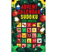 Advent calendar Sudoku for adults: Christmas Countdown Book 25 Days of Puzzles Fun for the Whole Family!