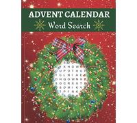 Advent Calendar Word Search: Activity Puzzle Book Countdown to Christmas for Anyone Who Loves Xmas Games