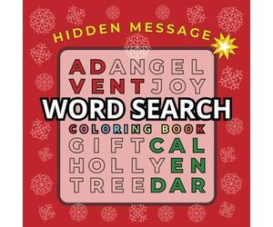 Advent Calendar | Word Search Coloring Book with Hidden Message: 24 Christmas Puzzles for Kids, Teens and Adults, Large Print