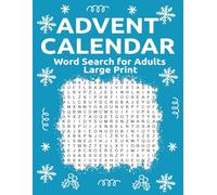 Advent Calendar Word Search for Adults Large Print: Puzzle Book Large Print | 24 Christmas Puzzles & Activity Games - Holiday Countdown (Christmas Activity Book)