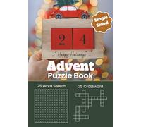 Advent Countdown Puzzle Book: 25 Word Searches + 25 Crosswords for Holiday Fun| Unique and Delightful Christmas Themed Daily Activity for Family and Friends