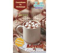 Advent Countdown Word Search - Word Snacks™ Edition: 24 Days of Festive Word Fun with Bonus New Year’s Puzzle, Christmas Crosswords, and North Pole ... - Word Snacks by Purple Butterfly Publishing)