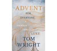 Advent for Everyone (2018): A Journey through Luke