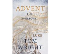 Advent for Everyone: A Journey through Luke