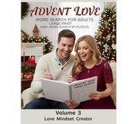 Advent Love Word Search For Adults Large Print 1300+ Word Search 85 Puzzles: 25 Days Of Advent Love, Romance, Joy & Connection
