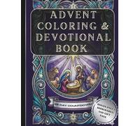 Advent Nativity Coloring & Devotional Book for Adults: 25-Day Christian Christmas Countdown with Bible Verses, Detailed Nativity Art & Reflection Pages