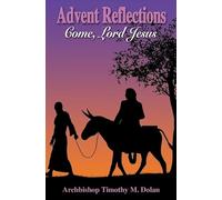 Advent Reflections: Come, Lord Jesus
