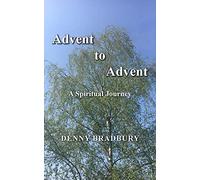 Advent to Advent: A Spiritual Journey