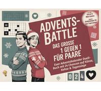 ADVENTS-BATTLE: Das große 1-gegen-1 für Paare: Euer Adventskalender Duell-Buch mit 24 Chancen auf Küsse, Kekse & Tagessiege - Spannende Challenges & ... eine abwechslungsreiche Paarzeit im Advent