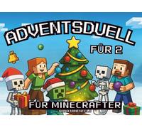Adventsduell für Minecrafter für 2: Adventskalender mit 24 coolen Rätselspielen aus der Blockwelt für eine unvergessliche Adventszeit für jeden Gamer ab 8 Jahren