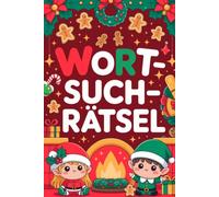 Adventskalender 2026 Kinder: Wortsuchrätsel: Wortsuche, Buchstabenrätsel und knifflige Worträtsel für Mädchen und Jungen - Rätselspaß mit Lösungen