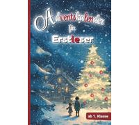 Adventskalender für Erstleser: 24 Tage Lese- und Mitmachspaß in der Adventszeit | Silbenbuch für Jungen und Mädchen ab 6 Jahren, Ideal zum Lesenlernen in der 1. und 2. Klasse