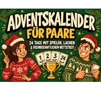 Adventskalender für Paare - Unser Weihnachtsduell: 24 lustige Spiele, Rätsel und Challenges mit Stift & Papier für mehr Spaß und Zweisamkeit im Advent