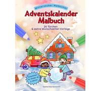 Adventskalender Malbuch - Extra langer Malspaß vom 1. Dezember bis zum 2. Weihnachtsfeiertag: Ein kreativer Adventskalender mit 26 Türchen, täglichen ... Seiten zum Gestalten (Winterzauber-Malbücher)