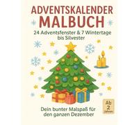 Adventskalender Malbuch: Malspaß für den gesamten Dezember