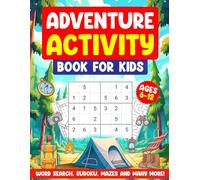 Adventure Activity Book for Kids: Fun Mazes, Word Searches, Jungle quest, Treasure Hunters, and colouring pages for kids 6-12, The Ultimate -Brain ... Fun & Learn Kids Activity Book Collection)