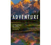 Adventure : An Argument for Limits