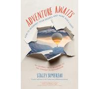 Adventure Awaits: How to Interpret Your Desires and Hear God's Voice