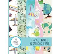 Adventure Awaits: Travel Vacation Scrapbook Paper
