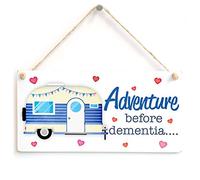 Adventure Before Dementia Caravan Sign, Travel Humour