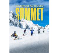 Adventure Beyond the Summit