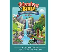 Adventure Bible Daily Devotional for Kids : A 365-Day Guide to Understanding the Bible