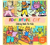 Adventure Cat Careers Coloring Book: Playful Coloring Book for Kids & Cat Lovers - Therapeutic Fun with Easy-Line Art, Relaxing Creative Activity
