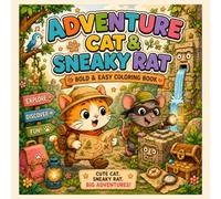 Adventure Cat & Sneaky Rat: Cute Treasure Hunt Coloring Book for Adults and Teens Featuring Super Cute Animal Characters with Easy and Simple Designs ... and stress relief (Funny Cat & Rat Series)
