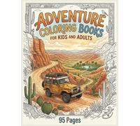 Adventure Coloring Books for Kids and Adults: Exciting Coloring Pages with Magical Journeys, Hidden Treasures, Enchanted Forests, Wild Animals and Amazing Adventures