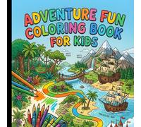 Adventure Fun Coloring Book for Kids: Fun Travel, Ocean & Space Themes for Kids Ages 3-7 | Bold Lines, Easy Designs | 18 Pages Activity Book