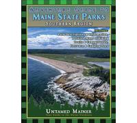 Adventure Guide to Maine State Parks- Southern Region