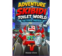 Adventure in Skibidi Toilet World: The Static Protocol